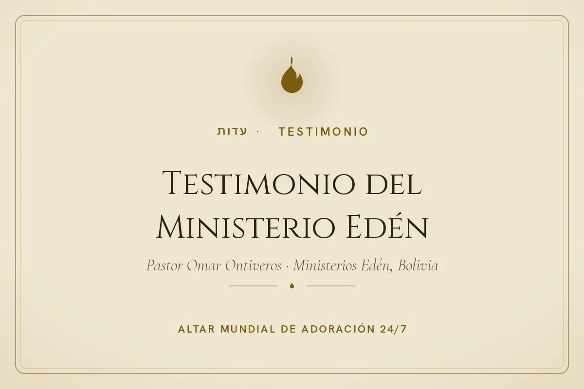 Tarjeta del Altar Mundial con la llama del altar y el título «Testimonio del Ministerio Edén» (Pastor Omar Ontiveros)